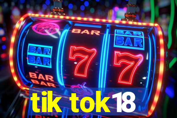 tik tok18